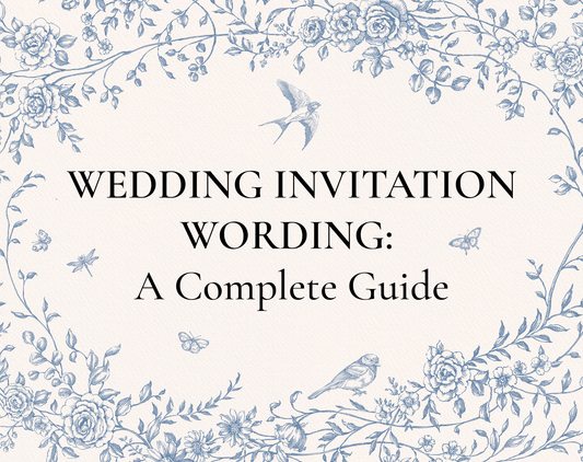 Wedding Invitation Wording: A Complete Guide
